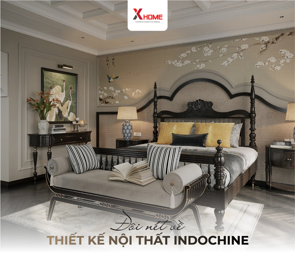 Đôi nét về thiết kế nội thất indochine