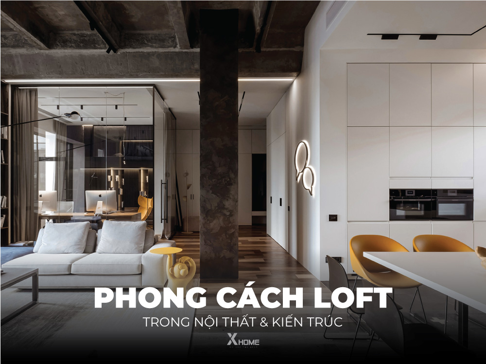 Phong Cách Loft Là Gì