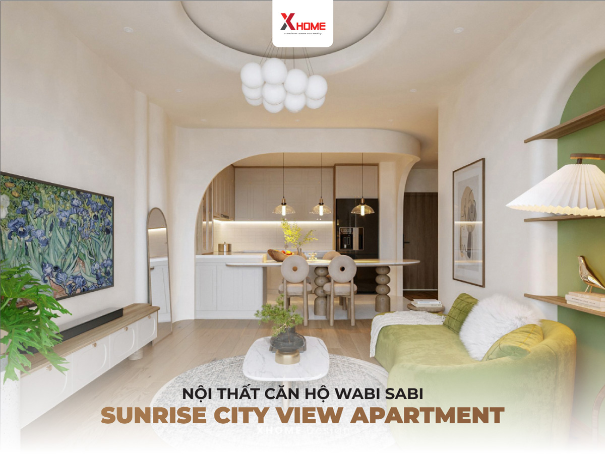 Thiết kế nội thất wabi sabi chung cư Sunrise City View