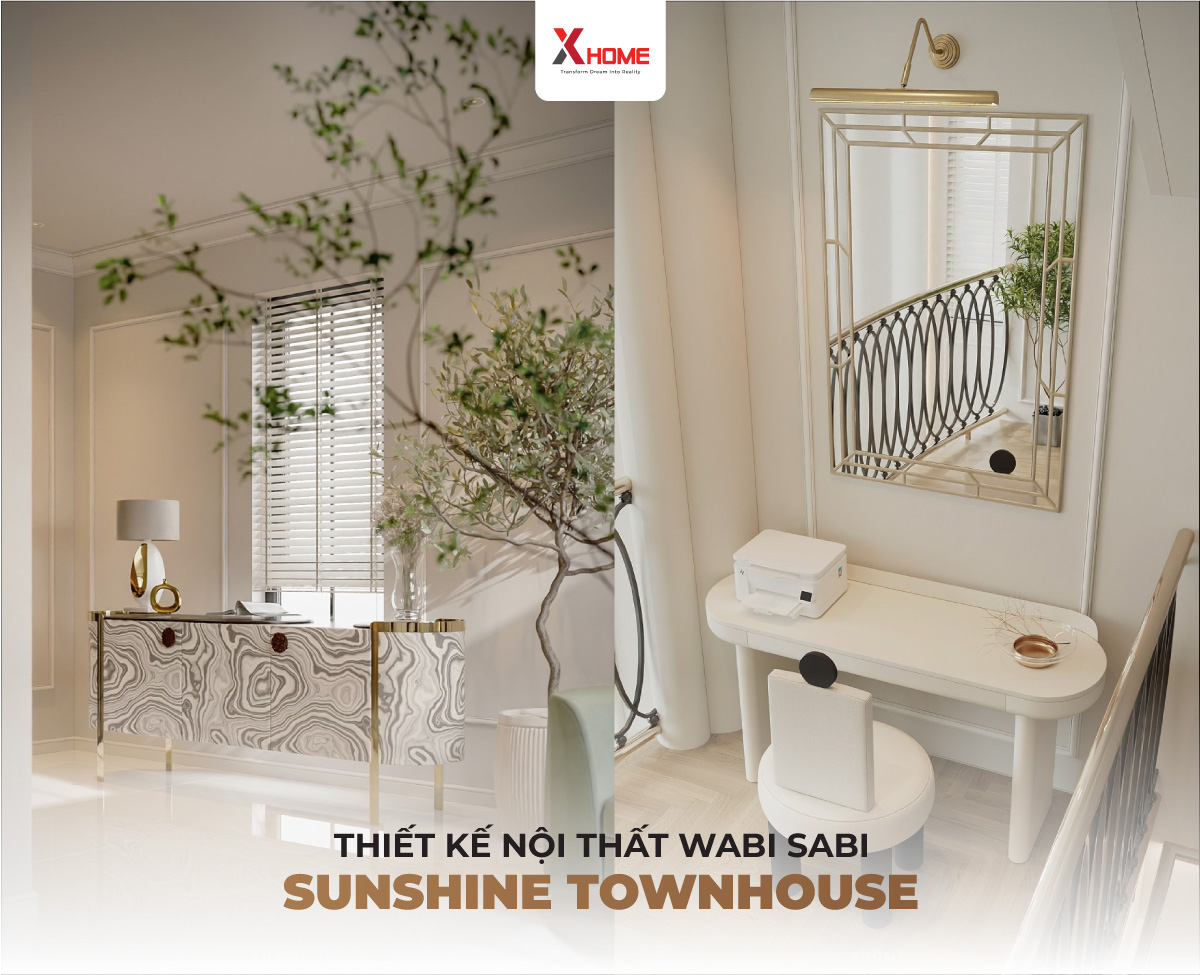 Thiết kế nội thất wabi sabi dự án sunshine townhouse